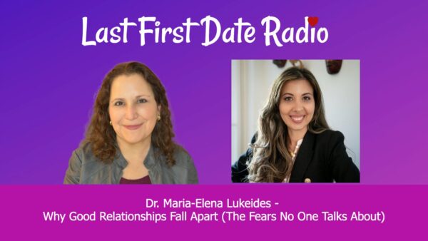 The Fears That Sabotage Relationships